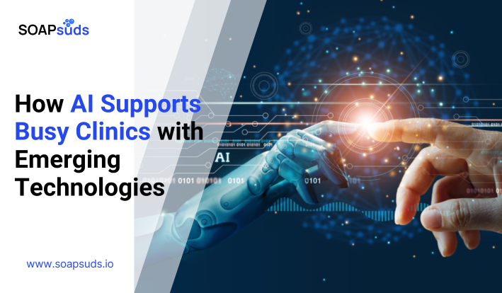 How AI Supports Busy Clinics with Emerging Technologies